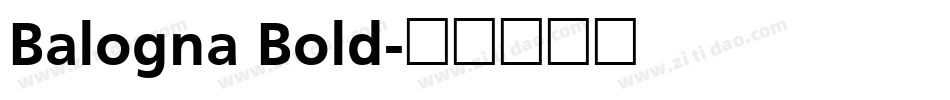 Balogna Bold字体转换